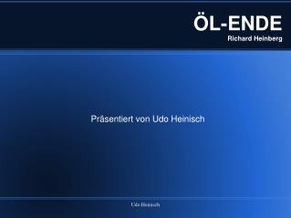 ÖL-ENDE Richard Heinberg