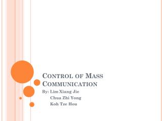 Control of Mass Communication