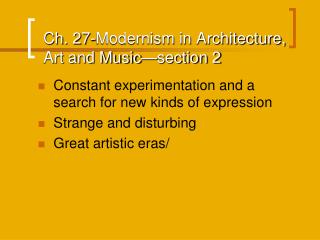 Ch. 27-Modernism in Architecture, Art and Music—section 2