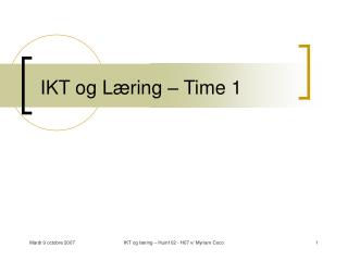 IKT og Læring – Time 1