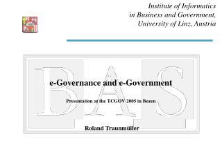 e-Governance and e-Government Presentation at the TCGOV 2005 in Bozen