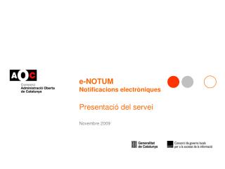 e-NOTUM Notificacions electròniques Presentació del servei