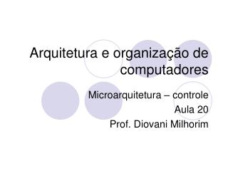 Arquitetura e organização de computadores