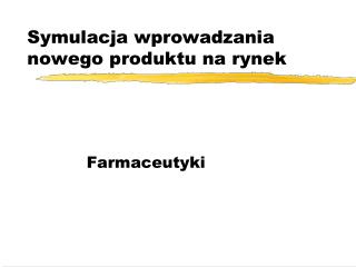 Symulacja wprowadzania nowego produktu na rynek