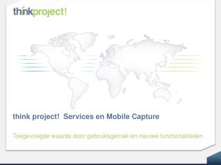 think project! Services en Mobile Capture