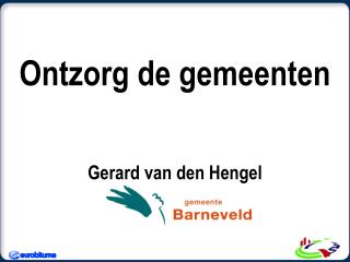 Ontzorg de gemeenten