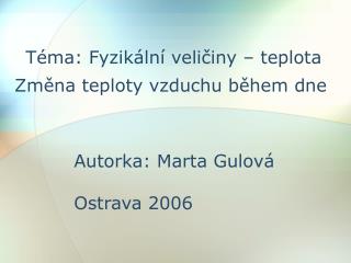 Téma: Fyzikální veličiny – teplota Změna teploty vzduchu během dne