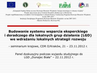 Panel dyskusyjny podczas wyjazdu studyjnego do LGD „Dunajec Biała” – 22.11.2012 r.