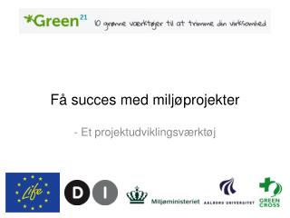 Få succes med miljøprojekter