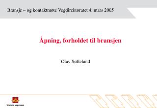 Bransje – og kontaktmøte Vegdirektoratet 4. mars 2005