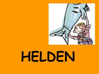 HELDEN