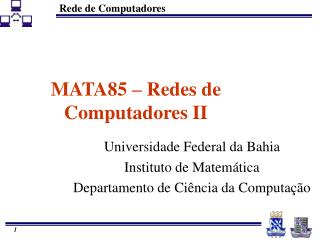 MATA85 – Redes de Computadores II