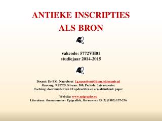 antieke inscripties als bron vakcode : 5772VH01 studiejaar 2014-2015