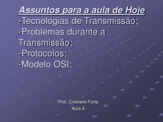 Prof. Cristiano Forte Aula 4