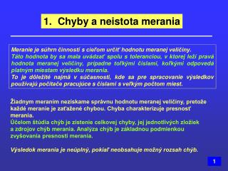 1. 	Chyby a neistota merania