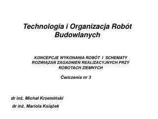 Technologia i Organizacja Robót Budowlanych