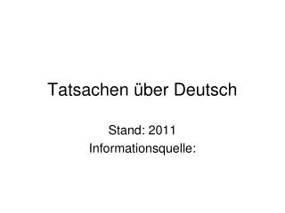 Tatsachen über Deutsch