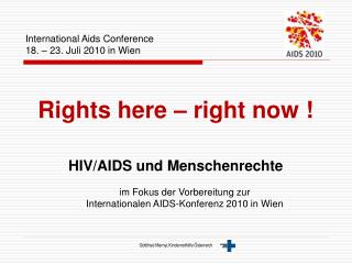 International Aids Conference 18. – 23. Juli 2010 in Wien