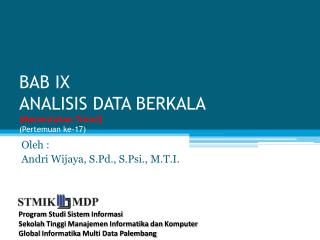 BAB IX ANALISIS DATA BERKALA ( Menentukan Trend) ( Pertemuan ke-17)