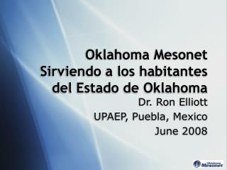 Oklahoma Mesonet Sirviendo a los habitantes del Estado de Oklahoma