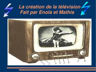 La création de la télévision Fait par Enola et Mathis