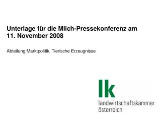 Unterlage für die Milch-Pressekonferenz am 11. November 2008