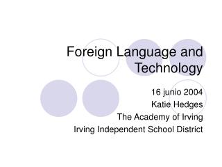 Foreign Language and Technology