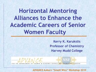 Horizontal Mentoring Alliances to Enhance the Academic Careers of Senior Women Faculty