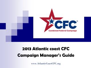 2013 Atlantic coast CFC Campaign Manager’s Guide AtlanticCoastCFC