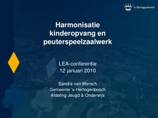 Harmonisatie kinderopvang en peuterspeelzaalwerk