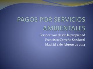 PAGOS POR SERVICIOS AMBIENTALES