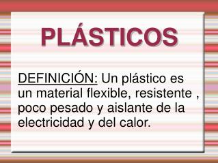 PLÁSTICOS