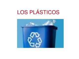 LOS PLÁSTICOS