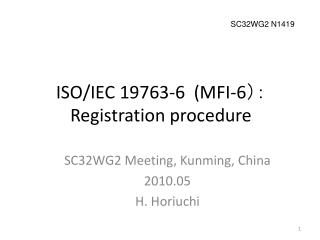 ISO/IEC 19763-6 (MFI-6 ）： Registration procedure