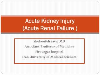 Acute Kidney Injury (Acute Renal Failure )