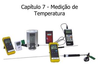 Capítulo 7 - Medição de Temperatura