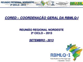REUNIÃO REGIONAL NORDESTE 2º CICLO – 2013