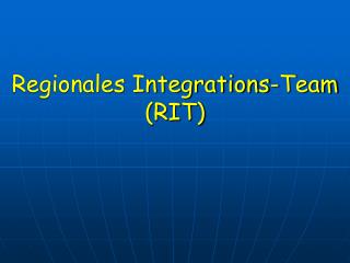 Regionales Integrations-Team (RIT)