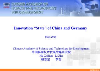 Innovation “State” of China and Germany May, 2014