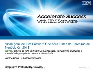 Visão geral de IBM Software One para Times de Parceiros de Negócio Q4 2013