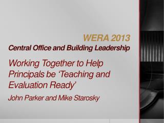 WERA 2013 Central Office and Building Leadership