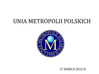 UNIA METROPOLII POLSKICH