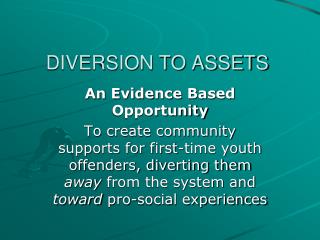 DIVERSION TO ASSETS