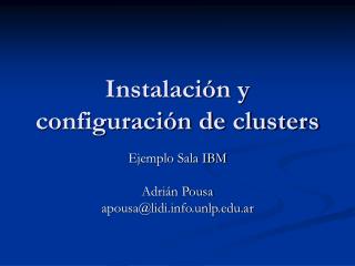Instalación y configuración de clusters