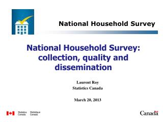 National Household Survey: collection, quality and dissemination