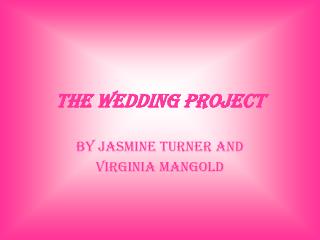 The Wedding Project