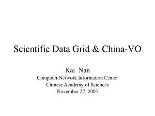 Scientific Data Grid &amp; China-VO