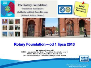 Rotary Foundation – od 1 lipca 2013