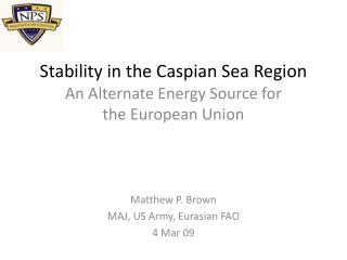 Stability in the Caspian Sea Region