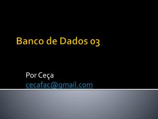 Banco de Dados 03